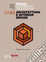 Prezzi informativi dell’edilizia. Architettura Interior Design. 1/2021. E-book. Formato EPUB ebook