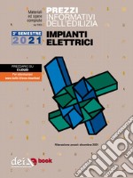 Prezzi informativi dell’edilizia. Impianti Elettrici. 2/2021. E-book. Formato EPUB ebook