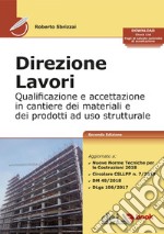 Direzione Lavori: Qualificazione ed accettazione dei materiali e dei prodotti ad uso strutturale. E-book. Formato EPUB