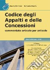 Codice degli Appalti e delle Concessioni - commentato articolo per articolo. E-book. Formato EPUB ebook