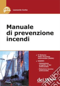 Manuale di Prevenzione Incendi. E-book. Formato PDF ebook di Leonardo Corbo