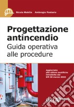 Progettazione antincendio - Guida operativa alle procedure. E-book. Formato PDF ebook