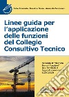 Linee guida per l'applicazione delle funzioni del Collegio Consultivo Tecnico. E-book. Formato EPUB ebook di Fabio Francario