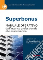 Superbonus - Manuale operativo: Dall'incarico professionale alle asseverazioni. E-book. Formato EPUB ebook