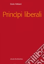 Principi liberali. E-book. Formato EPUB