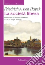 La società libera. E-book. Formato EPUB ebook