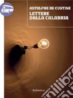 Lettere dalla Calabria. E-book. Formato EPUB ebook