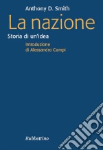 La nazione: Storia di un'idea. E-book. Formato EPUB ebook