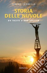 Storia delle nuvole: Da Talete a Don DeLillo. E-book. Formato EPUB ebook