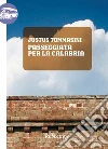 Passeggiata per la Calabria. E-book. Formato EPUB ebook di Justus Tommasini