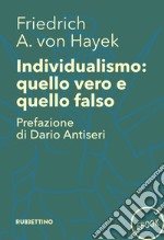 Individualismo: quello vero quello falso. E-book. Formato EPUB ebook