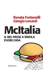 McItalia. Il bel paese a tavola fuori casa. E-book. Formato EPUB ebook