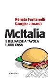 McItalia. Il bel paese a tavola fuori casa. E-book. Formato EPUB ebook
