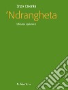 Ndrangheta: Edizione aggiornata. E-book. Formato EPUB ebook