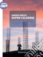 Aspra Calabria. E-book. Formato EPUB ebook