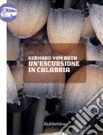 Un'escursione in Calabria. E-book. Formato EPUB ebook