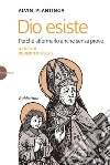 Dio esiste: Perché affermarlo anche senza prove. E-book. Formato EPUB ebook di Alvin Plantinga