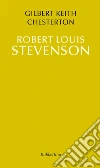 Robert Louis Stevenson. E-book. Formato EPUB ebook di Gilbert Keith Chesterton