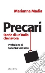 Precari. Storie di un'Italia che lavora. E-book. Formato EPUB ebook