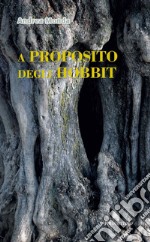 A proposito degli hobbit. E-book. Formato EPUB ebook