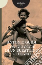 Con gli occhi di un burattino di legno. E-book. Formato EPUB ebook