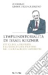 L'imprenditorialità di Israel Kirzner: L'etica della proprietà e la moralità del profitto nel libero mercato imperfetto. E-book. Formato EPUB ebook