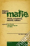 Atlante delle mafie (vol 2): Storia, economia, società, cultura. E-book. Formato EPUB ebook