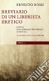 Breviario di un liberista eretico. E-book. Formato EPUB ebook di Ernesto Rossi