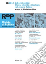 Rivista di Politica 1/2014: Schermi politici. Storia, identità e ideologia nel cinema italiano. E-book. Formato EPUB ebook