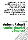 Banche, cittadini e imprese. E-book. Formato EPUB ebook