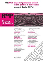 Rivista di Politica 2/2014: Dopo le 'primavere arabe': Islam, politica e democrazia. E-book. Formato EPUB