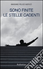 Sono finite le stelle cadenti. E-book. Formato EPUB ebook