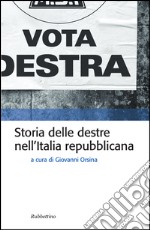 Storia delle destre nell’Italia Repubblicana. E-book. Formato EPUB