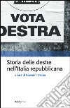 Storia delle destre nell’Italia Repubblicana. E-book. Formato EPUB ebook di Giovanni Orsina