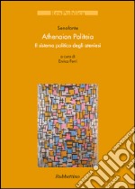 Athenaion Politeia: Il sistema politico degli ateniesi. E-book. Formato PDF ebook