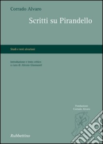 Scritti su Pirandello. E-book. Formato EPUB ebook di Alessio Giannanti