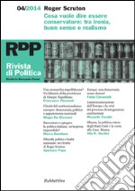 Rivista di Politica 4/2014: Cosa vuol dire essere conservatore: tra ironia, buon senso e realismo. E-book. Formato EPUB ebook