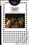 Il prepuzio di Cristo: Storie di reliquie nell'Europa cristiana. E-book. Formato EPUB ebook