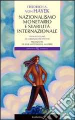 Nazionalismo monetario e stabilità internazionale. E-book. Formato EPUB ebook