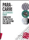Paracarri: Cronache da un'Italia che nessuno racconta. E-book. Formato EPUB ebook