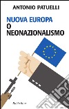Nuova Europa o neonazionalismo. E-book. Formato EPUB ebook