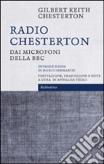 Radio Chesterton: Dai microfoni della BBC. E-book. Formato EPUB ebook