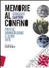Memorie al confino: Pavese, Brancaleone e altri miti. E-book. Formato EPUB ebook
