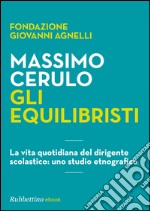 Gli equilibristi: Gli equilibristi - Fondazione Giovanni Agnelli _ Massimo Ceru.epub Gli equilibristi - Fondazione Giovanni Agnelli _ Massimo Ceru.mobi. E-book. Formato EPUB