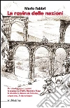 La rovina delle nazioni. E-book. Formato EPUB ebook
