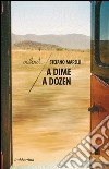 A dime a dozen. E-book. Formato EPUB ebook