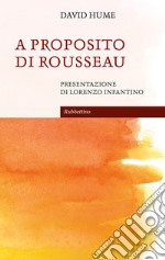 A proposito di Rousseau. E-book. Formato EPUB ebook