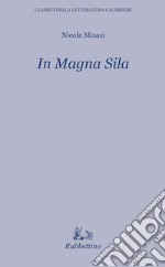 In Magna Sila. E-book. Formato EPUB