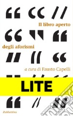 Il libro aperto degli aforismi - LITE: Estratto gratuito. E-book. Formato EPUB ebook