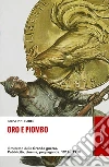 Oro e piombo: Il mercato della Grande guerra. Pubblicità, cinema, propaganda. 1914-1918. E-book. Formato EPUB ebook di Giuseppe Ghigi